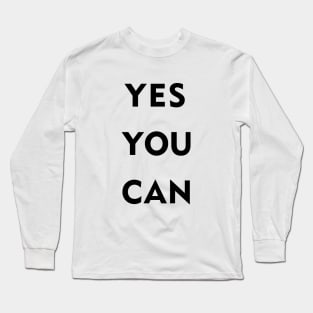 Yes You Can black Long Sleeve T-Shirt